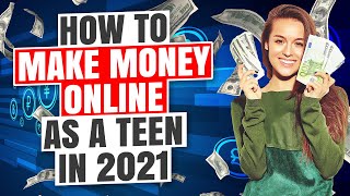 How to make money online as teen ‎|  Make money online as teenager ‎| Earn money as teenager