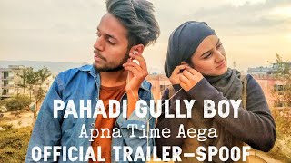 Gully Boy | Gully Boy Spoof | Apna Time Aayega | Ranveer Singh | Alia Bhatt