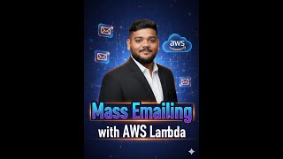 Mass Emailing using AWS Lambda (Server Less Service)
