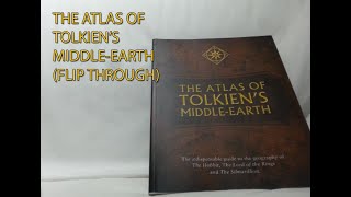 The Atlas of Tolkien's Middle-Earth (flip through)