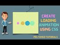 How To Make CSS Loader Using HTML & CSS | Loading Animation | CSS Animations | @Keyframes