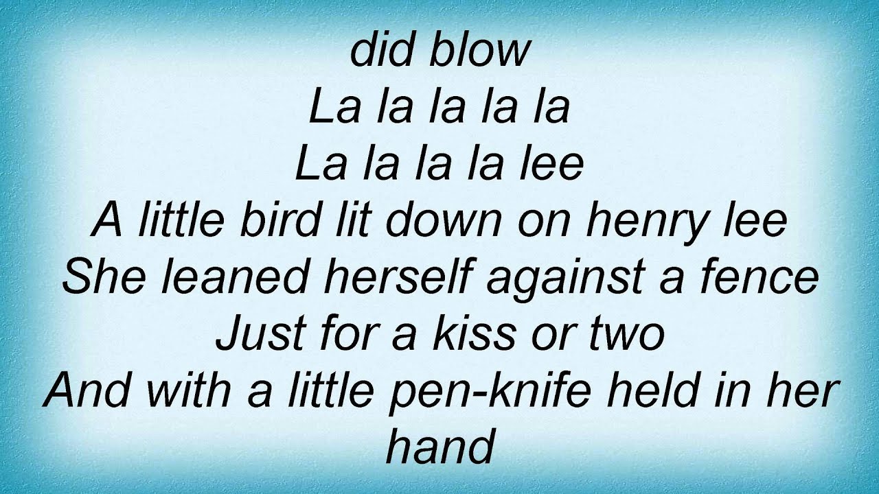 15297 Nick Cave - Henry Lee Lyrics - YouTube