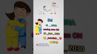 Eid UL ADHA coming song on 28 June 2030 inshallah