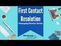 First Contact Resolution | Managing Metrics