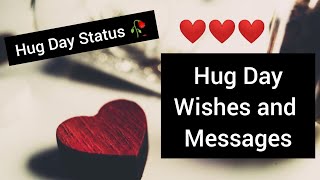 Hug Day Messages | Happy Hug Day Whatsapp Status 2021 | Hug Day Quotes | Hug Day Wishes ❣️