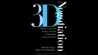 Summary: “3D Negotiation” by David A Lax and James K  Sebenius