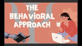 The Behavioral Approach | BF Skinner's Reinforcement Theory & Ivan Pavlov's Classical Conditioning
