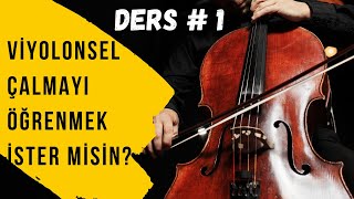 Viyolonsel Nasıl Çalınır ? DERS #1