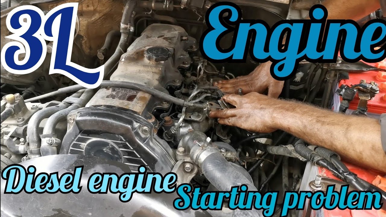 How To Diesel Engine Starting Problem Toyota 3l Engine Youtube