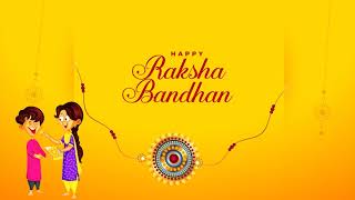 Raksha Bandhan Wishes 2021 | Motion Graphic Greeting |  Happy Raksha Bandhan | Indian Festival