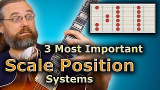 Scale Positions for Guitar - The 3 most Important Systems