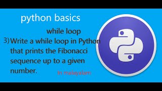 While loop questions /python code basics/ Malayalam
