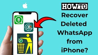 How to Recover Deleted WhatsApp messages from iPhone? (Without Backup)