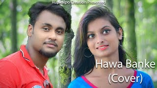 Hawa Banke - Darshan Raval |SWEET Love Story | Latest Hindi Songs 2019 | RUPKALPO CREATION | FULL HD