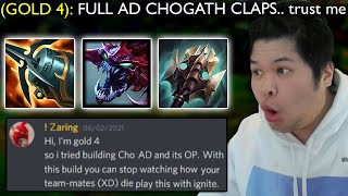 Gold 4 Player gives me an Infographic on why Full AD Cho'gath is OP right now.. wtf lol