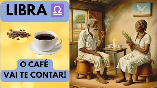 LIBRA ♎🎁 ☕ PRESENTES QUE CHEGAM RÁPIDO. BÊNÇÃOS DOS PRETOS VELHOS.