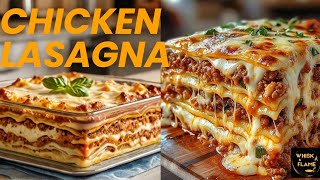 Best Chicken Lasagna Recipe | Lasagna with White Sauce |