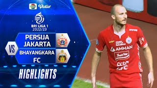 Highlights - Persija Jakarta VS Bhayangkara FC | BRI Liga 1 2022/2023