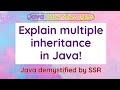 What is Multiple Inheritance in Java? Explain