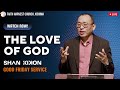 The Love of God Demonstrated - Good Friday Message | Shan Kikon | Faith Harvest Church