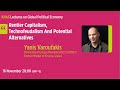 KHAS Global Political Economy Lecture 4: Yanis Varoufakis