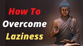 How To Overcome Laziness || A Buddha Story || In English || By The Divine Stories