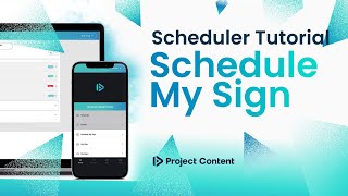 Scheduler Tutorial | Schedule My Sign