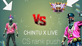 CHINTU X lIVE only CS rank push region top 1 free fire #livestream #livegaming #livetv #freefirelive