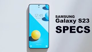 Samsung Galaxy S23 - FULL SPECS LEAKED!