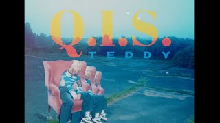 Q.I.S. 『TEDDY』Music Video