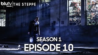 The Steppe - Episode 10 English Subtitle Bozkır | Season 1 4K #thesteppe