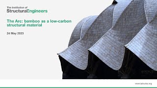 The Arc: bamboo as low-carbon structural material