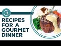 Full Episode Fridays: Gourmet At Home - 3 Recipes for a Gourmet Dinner