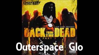 Chief Keef - Outerspace Glo