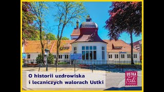 O historii uzdrowiska i walorach leczniczych Ustki