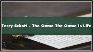 Terry Schott The Game The Game Is Life Audiobook