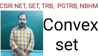 CSIR MATHEMATICS|| Convex set || NET,SET,PGTRB,TRB,NBHM,GATE