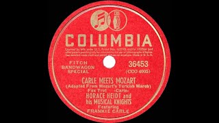 1941 Horace Heidt - Carle Meets Mozart (Turkish March) (Frankie Carle, piano)