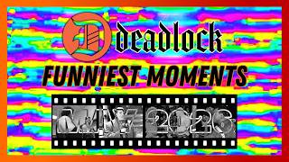 DEADLOCK Podcast Funniest Moments - MAY 2026 (Episodes 349-352)