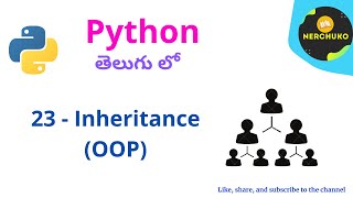 23 - Inheritance in Python || Python in Telugu