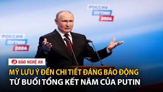 Mỹ lưu ý đến chi tiết đáng báo động từ buổi tổng kết năm của Putin