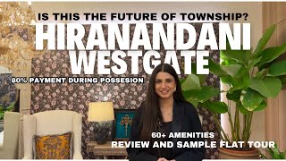 Hiranandani Westgate Project Review with Sample Flat Tour