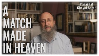 Parashat Chayei Sarah 5785 | A Torah Lesson On Soulmates