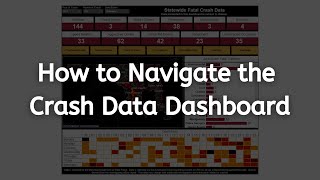 How to Navigate the BRAND NEW Crash Data Dashboard