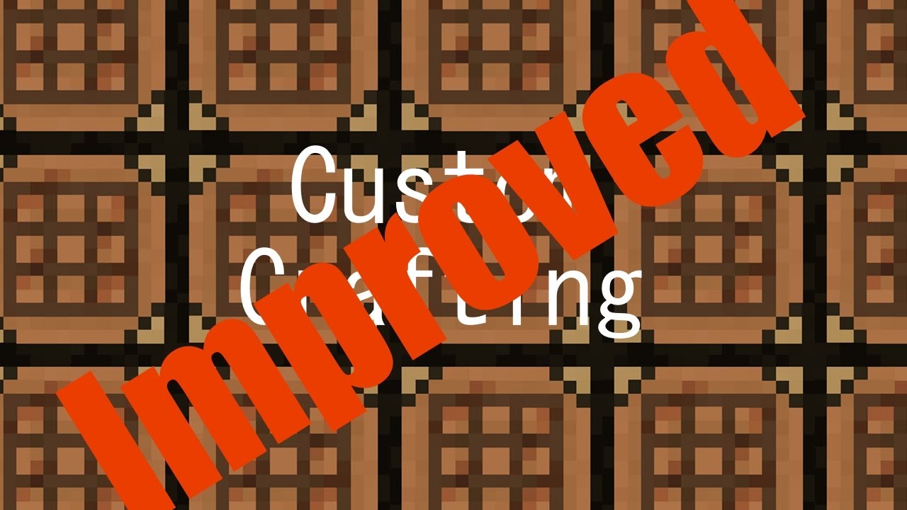 Custom Crafting Recipes Improved 1 8 Youtube