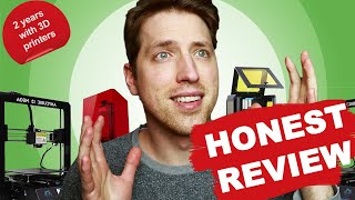 Honest review - 2 years with 3D printers