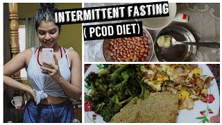 What I eat in a Day | My PCOD Diet ( Part 4 ) | Intermittent Fasting for Fat Loss | Shalini Mandal