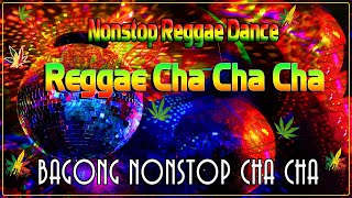 Bagong Nonstop Cha Cha 2023 🦎 New Best Reggae Cha Cha Disco Medley 2023 🦎 Reggae Music Mix