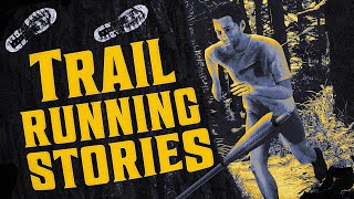 6 True Scary TRAIL RUNNING Stories