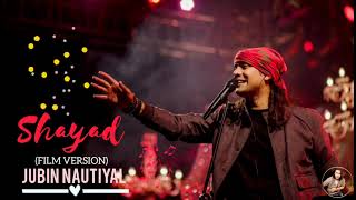Shayad Film Version   Audio Song   Love Aaj Kal   Pritam & Jubin Nautiyal